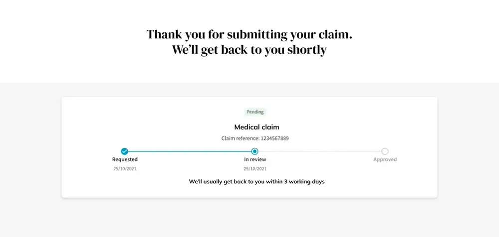 Example of a claim submitted. The user will hear back within 3 working days
